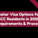 Qatar Visa Options for GCC Residents in 2025: Requirements & Process