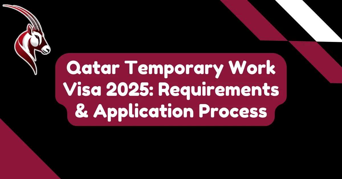 Qatar Temporary Work Visa 2025: Requirements & Application Process